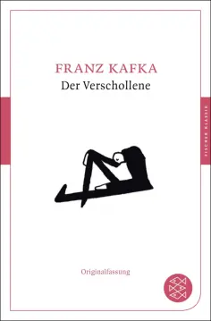 Franz Kafka - Der Verschollene обложка книги