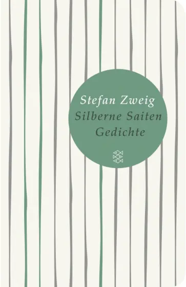 Stefan Zweig - Silberne Saiten. Gedichte Stefan Zweig - Silberne Saiten. Gedichte обложка книги