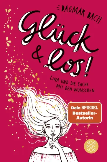 Dagmar Bach - Glück und los! Lina und die Sache mit den Wünschen обложка книги
