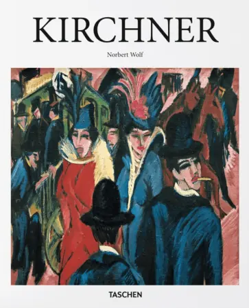 Norbert Wolf - Kirchner Norbert Wolf - Kirchner обложка книги