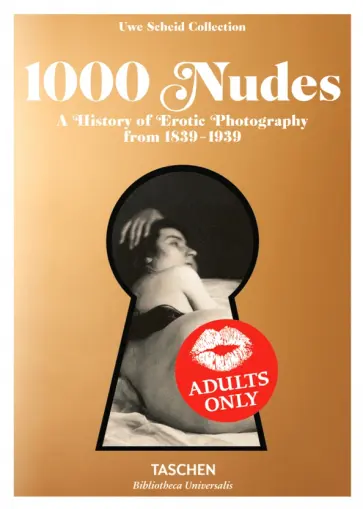 1000 Nudes. A History of Erotic Photography from 1839-1939 обложка книги