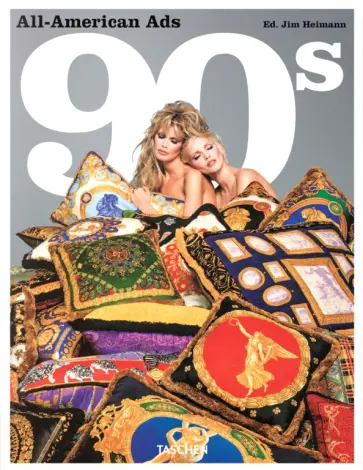All-American Ads of the 90s All-American Ads of the 90s обложка книги