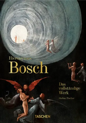 Stefan Fischer - Hieronymus Bosch. Das vollständige Werk обложка книги