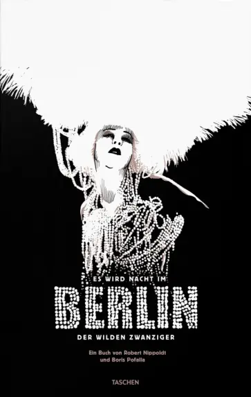 Nippoldt, Pofalla - Es wird Nacht im Berlin der Wilden Zwanziger обложка книги
