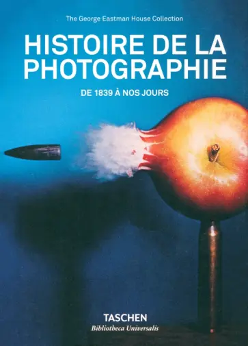 Histoire de la Photographie. De 1839 à nos jours обложка книги