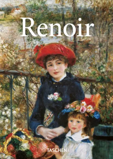 Gilles Neret - Renoir Gilles Neret - Renoir обложка книги