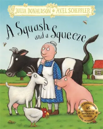 Julia Donaldson - A Squash and a Squeeze обложка книги