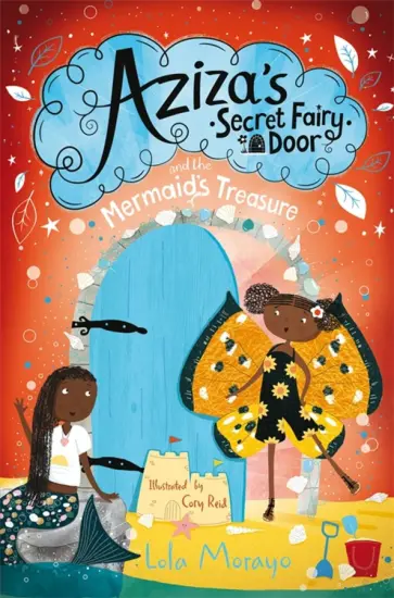 Lola Morayo - Aziza's Secret Fairy Door and the Mermaid's Treasure Lola Morayo - Aziza's Secret Fairy Door and the Mermaid's Treasure обложка книги