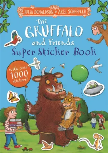 Julia Donaldson - The Gruffalo and Friends Super Sticker Book обложка книги