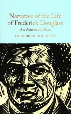 Обложка книги Narrative of the Life of Frederick Douglass, Douglass Frederick