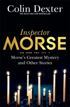 Обложка книги Morse`s Greatest Mystery and Other Stories, Dexter Colin