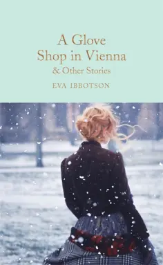 Eva Ibbotson - A Glove Shop in Vienna and Other Stories обложка книги