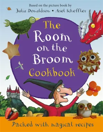 Julia Donaldson - The Room on the Broom Cookbook обложка книги