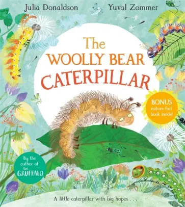 Julia Donaldson - The Woolly Bear Caterpillar Julia Donaldson - The Woolly Bear Caterpillar обложка книги