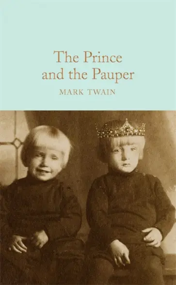 Mark Twain - The Prince and the Pauper Mark Twain - The Prince and the Pauper обложка книги