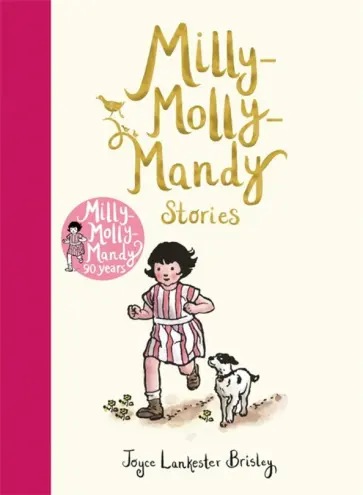 Brisley Lankester - Milly-Molly-Mandy Stories Brisley Lankester - Milly-Molly-Mandy Stories обложка книги