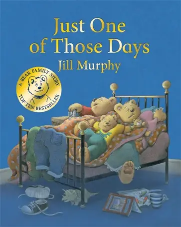 Jill Murphy - Just One of Those Days обложка книги