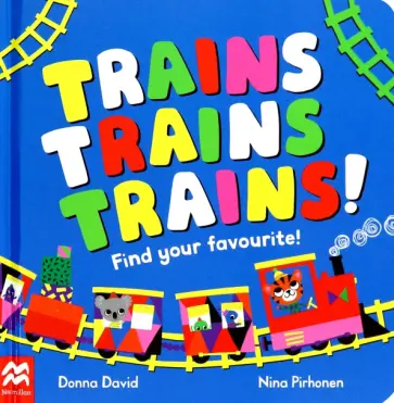 Donna David - Trains Trains Trains! Find Your Favourite обложка книги