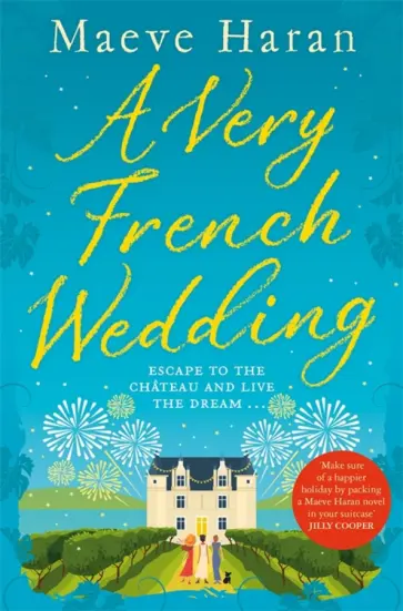 Maeve Haran - A Very French Wedding обложка книги
