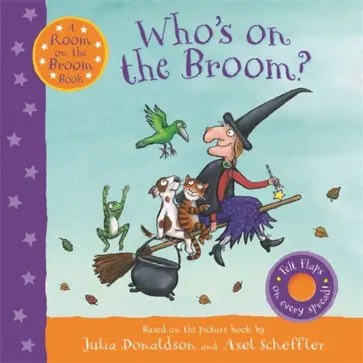 Julia Donaldson - Who`s on the Broom? A Room on the Broom Book обложка книги