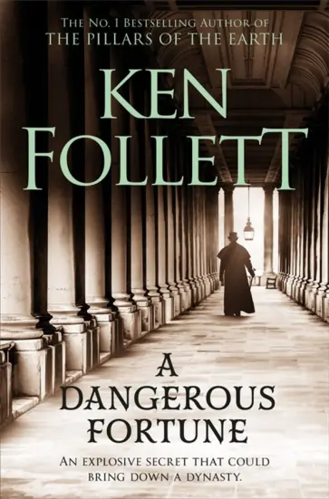 Ken Follett - A Dangerous Fortune Ken Follett - A Dangerous Fortune обложка книги