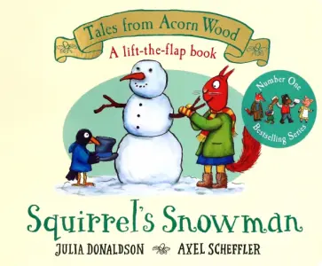Julia Donaldson - Squirrel's Snowman обложка книги