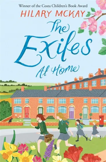 Hilary McKay - The Exiles at Home обложка книги