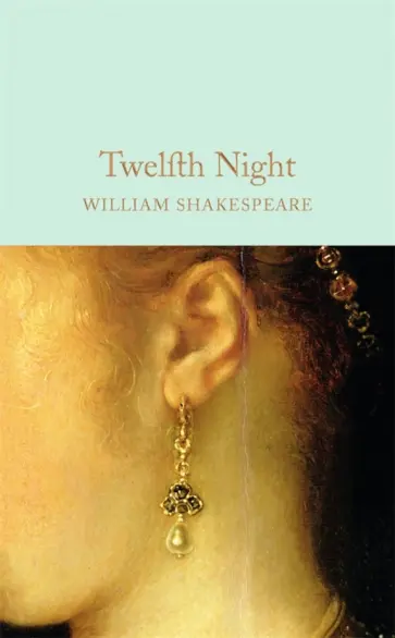William Shakespeare - Twelfth Night William Shakespeare - Twelfth Night обложка книги