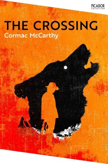 Cormac McCarthy - The Crossing Cormac McCarthy - The Crossing обложка книги