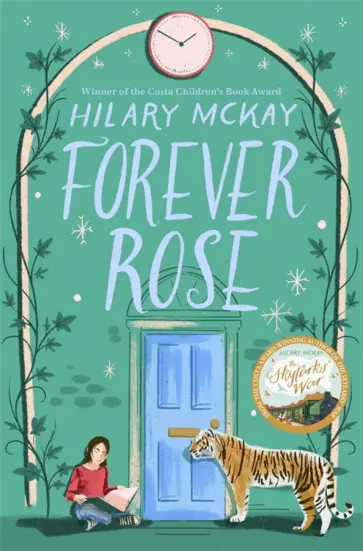 Hilary McKay - Forever Rose Hilary McKay - Forever Rose обложка книги