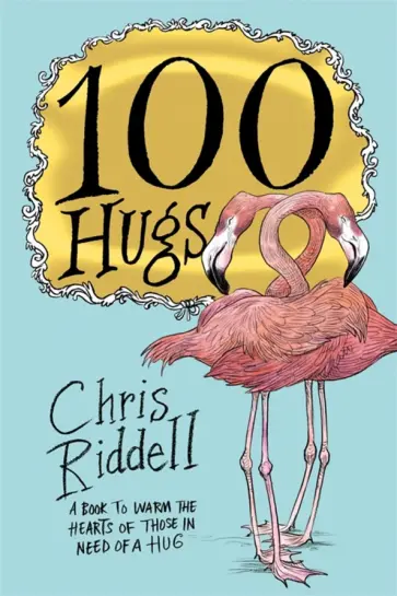 Chris Riddell - 100 Hugs обложка книги