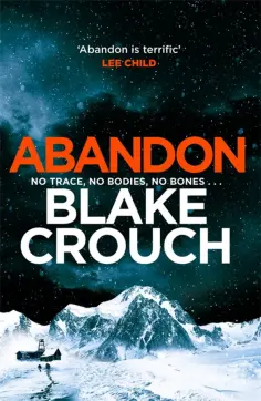 Blake Crouch - Abandon обложка книги