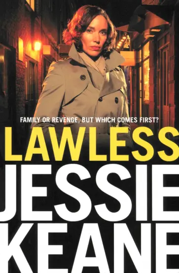 Jessie Keane - Lawless Jessie Keane - Lawless обложка книги