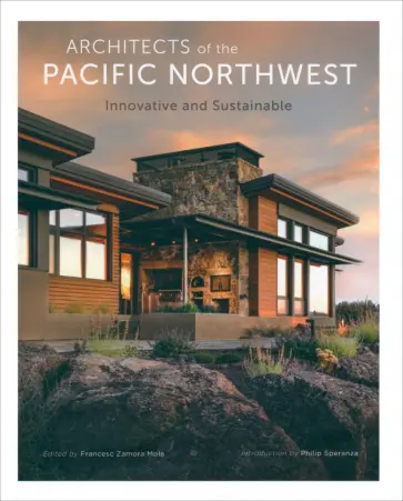 Architects of the Pacific Northwest Architects of the Pacific Northwest обложка книги