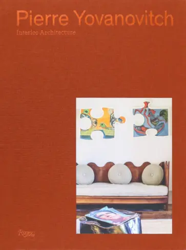Pierre Yovanovitch. Interior Architecture Pierre Yovanovitch. Interior Architecture обложка книги
