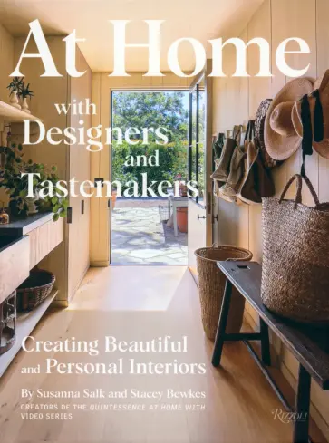 Salk, Bewkes - At Home with Designers and Tastemakers. Creating Beautiful and Personal Interiors Salk, Bewkes - At Home with Designers and Tastemakers. Creating Beautiful and Personal Interiors обложка книги