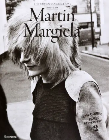 Martin Margiela. The Women's Collections 1989-2009 Martin Margiela. The Women's Collections 1989-2009 обложка книги