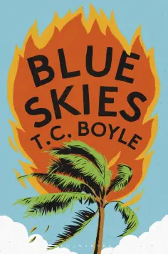 T.C. Boyle - Blue Skies обложка книги