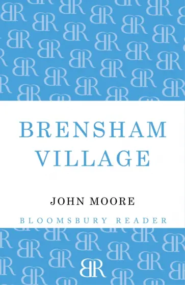 John Moore - Brensham Village John Moore - Brensham Village обложка книги