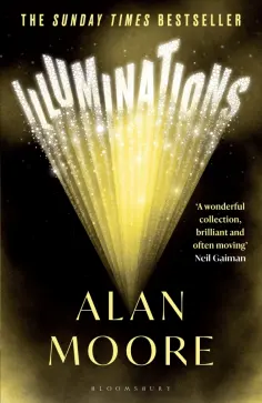 Alan Moore - Illuminations обложка книги