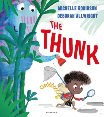 Michelle Robinson - The Thunk Michelle Robinson - The Thunk обложка книги