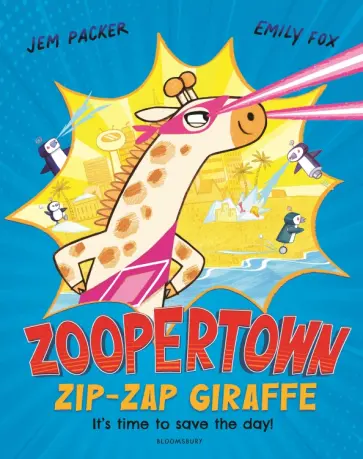 Jem Packer - Zoopertown. Zip-Zap Giraffe Jem Packer - Zoopertown. Zip-Zap Giraffe обложка книги