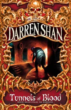 Darren Shan - Tunnels of Blood Darren Shan - Tunnels of Blood обложка книги