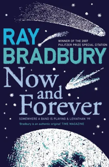 Ray Bradbury - Now and Forever обложка книги