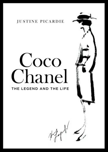 Justine Picardie - Coco Chanel. The Legend and the Life обложка книги