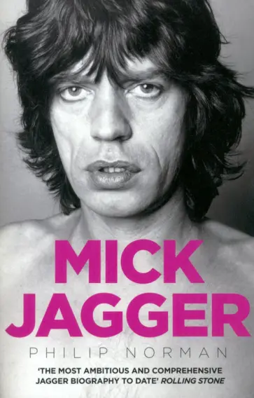 Philip Norman - Mick Jagger Philip Norman - Mick Jagger обложка книги