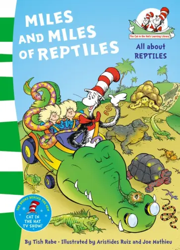 Tish Rabe - Miles and Miles of Reptiles Tish Rabe - Miles and Miles of Reptiles обложка книги