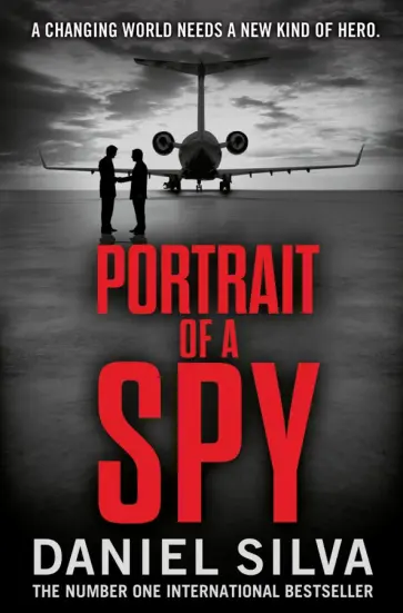 Daniel Silva - Portrait of a Spy Daniel Silva - Portrait of a Spy обложка книги