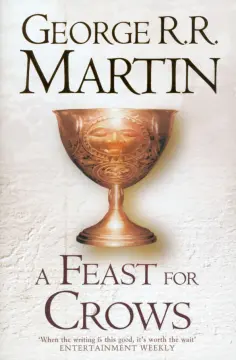 Martin George R. R. - A Feast for Crows обложка книги