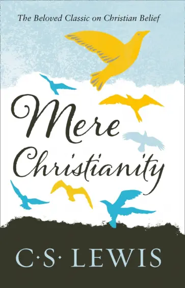 Clive Lewis - Mere Christianity Clive Lewis - Mere Christianity обложка книги